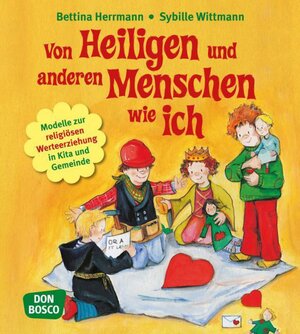 Buchcover Von Heiligen und anderen Menschen wie ich | Bettina Herrmann | EAN 9783769818017 | ISBN 3-7698-1801-6 | ISBN 978-3-7698-1801-7