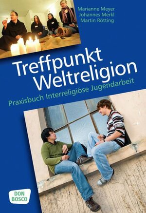 Buchcover Treffpunkt Weltreligion  | EAN 9783769818024 | ISBN 3-7698-1802-4 | ISBN 978-3-7698-1802-4