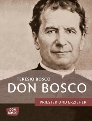 Buchcover Don Bosco | Teresio Bosco | EAN 9783769818031 | ISBN 3-7698-1803-2 | ISBN 978-3-7698-1803-1