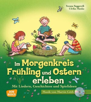Buchcover Im Morgenkreis Frühling und Ostern erleben, m. Audio-CD | Ulrike Menke | EAN 9783769818581 | ISBN 3-7698-1858-X | ISBN 978-3-7698-1858-1