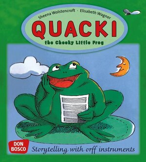 Buchcover Quacki, the Cheeky Little Frog | Elisabeth Wagner | EAN 9783769818871 | ISBN 3-7698-1887-3 | ISBN 978-3-7698-1887-1