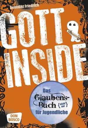 Buchcover Gott inside | Benedikt Friedrich OSB | EAN 9783769818956 | ISBN 3-7698-1895-4 | ISBN 978-3-7698-1895-6