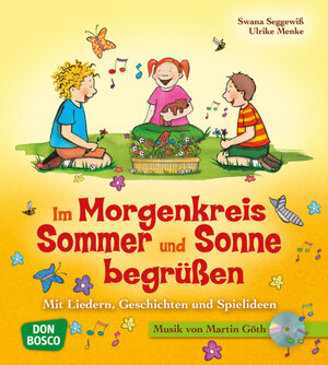 Buchcover Im Morgenkreis Sommer und Sonne begrüßen, m. Audio-CD | Ulrike Menke | EAN 9783769819120 | ISBN 3-7698-1912-8 | ISBN 978-3-7698-1912-0