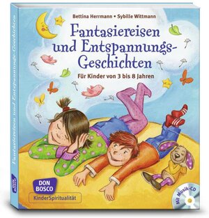Buchcover Fantasiereisen und Entspannungsgeschichten, m. Audio-CD | Bettina Herrmann | EAN 9783769819281 | ISBN 3-7698-1928-4 | ISBN 978-3-7698-1928-1