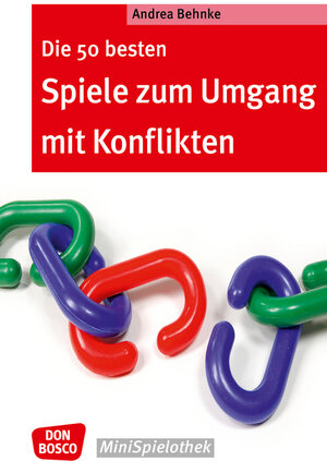 Buchcover Die 50 besten Spiele zum Umgang mit Konflikten | Andrea Behnke | EAN 9783769819366 | ISBN 3-7698-1936-5 | ISBN 978-3-7698-1936-6