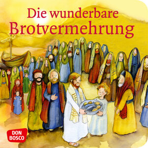 Buchcover Die wunderbare Brotvermehrung. Mini-Bilderbuch. | Susanne Brandt | EAN 9783769819908 | ISBN 3-7698-1990-X | ISBN 978-3-7698-1990-8