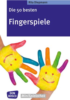 Buchcover Die 50 besten Fingerspiele | Rita Diepmann | EAN 9783769819991 | ISBN 3-7698-1999-3 | ISBN 978-3-7698-1999-1