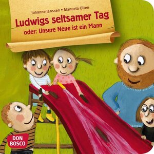 Buchcover Ludwigs seltsamer Tag oder: Unsere Neue ist ein Mann. Mini-Bilderbuch. | Johanne Janssen | EAN 9783769820720 | ISBN 3-7698-2072-X | ISBN 978-3-7698-2072-0