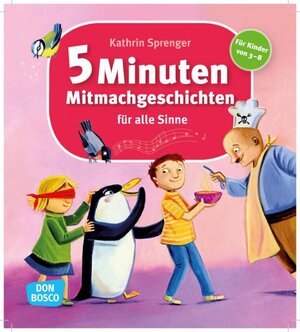 Buchcover 5 Minuten Mitmachgeschichten für alle Sinne | Kathrin Sprenger | EAN 9783769820935 | ISBN 3-7698-2093-2 | ISBN 978-3-7698-2093-5