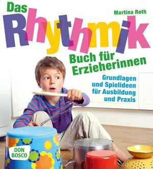 Buchcover Das Rhythmikbuch für Erzieherinnen | Martina Roth | EAN 9783769820959 | ISBN 3-7698-2095-9 | ISBN 978-3-7698-2095-9