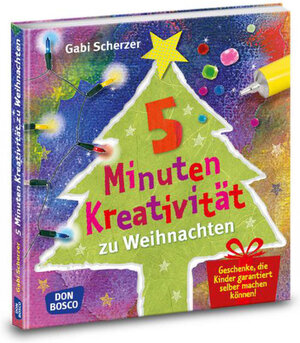 Buchcover 5 Minuten Kreativität zu Weihnachten | Gabi Scherzer | EAN 9783769821918 | ISBN 3-7698-2191-2 | ISBN 978-3-7698-2191-8
