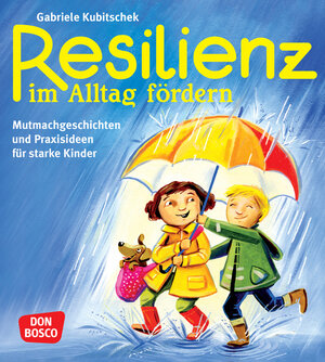 Buchcover Resilienz im Alltag fördern | Gabriele Kubitschek | EAN 9783769822069 | ISBN 3-7698-2206-4 | ISBN 978-3-7698-2206-9
