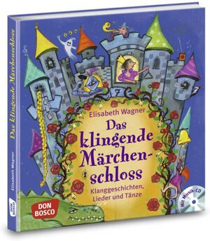 Buchcover Das klingende Märchenschloss, m. Audio-CD | Elisabeth Wagner | EAN 9783769822250 | ISBN 3-7698-2225-0 | ISBN 978-3-7698-2225-0