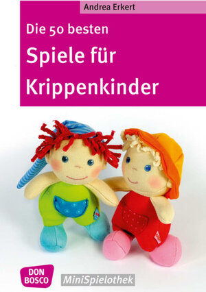Buchcover Die 50 besten Spiele für Krippenkinder | Andrea Erkert | EAN 9783769822267 | ISBN 3-7698-2226-9 | ISBN 978-3-7698-2226-7