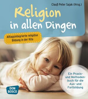 Buchcover Religion in allen Dingen  | EAN 9783769822342 | ISBN 3-7698-2234-X | ISBN 978-3-7698-2234-2