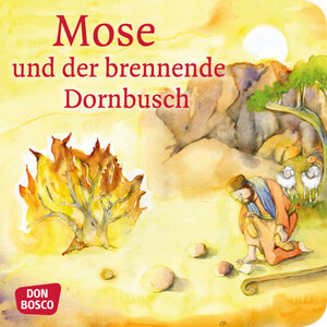 Buchcover Mose und der brennende Dornbusch. Exodus Teil 4. Mini-Bilderbuch. | Klaus-Uwe Nommensen | EAN 9783769822991 | ISBN 3-7698-2299-4 | ISBN 978-3-7698-2299-1