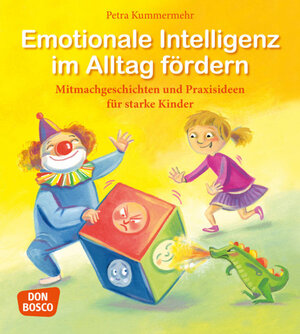 Buchcover Emotionale Intelligenz im Alltag fördern | Petra Kummermehr | EAN 9783769823271 | ISBN 3-7698-2327-3 | ISBN 978-3-7698-2327-1