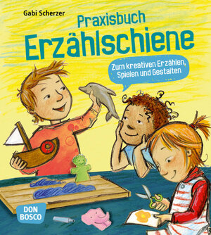 Buchcover Praxisbuch Erzählschiene. Zum kreativen Erzählen, Spielen und Gestalten | Gabi Scherzer | EAN 9783769823806 | ISBN 3-7698-2380-X | ISBN 978-3-7698-2380-6