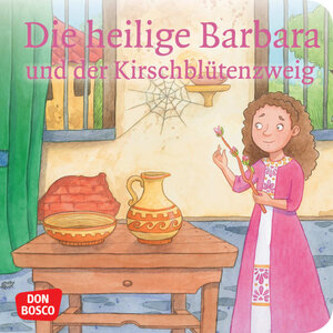 Buchcover Die heilige Barbara und der Kirschblütenzweig. Mini-Bilderbuch. | Catharina Fastenmeier | EAN 9783769823929 | ISBN 3-7698-2392-3 | ISBN 978-3-7698-2392-9