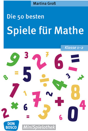 Buchcover Die 50 besten Spiele für Mathe. Klasse 1-2 | Martina Groß | EAN 9783769823998 | ISBN 3-7698-2399-0 | ISBN 978-3-7698-2399-8