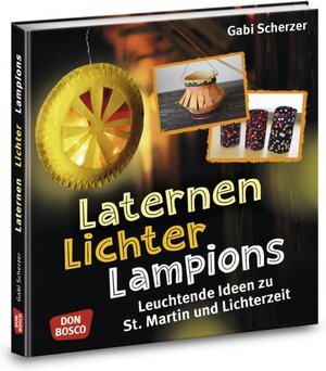 Buchcover Laternen, Lichter, Lampions | Gabi Scherzer | EAN 9783769824186 | ISBN 3-7698-2418-0 | ISBN 978-3-7698-2418-6
