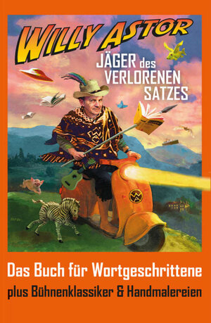 Buchcover Jäger des verlorenen Satzes | Willy Astor | EAN 9783769824513 | ISBN 3-7698-2451-2 | ISBN 978-3-7698-2451-3