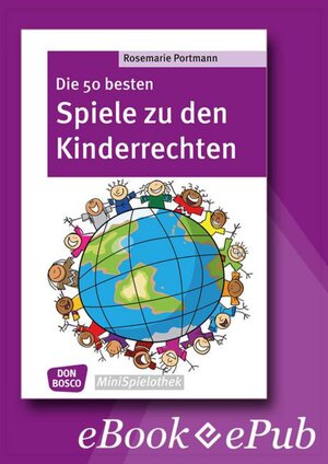 Buchcover Die 50 besten Spiele zu den Kinderrechten - eBook | Rosemarie Portmann | EAN 9783769880458 | ISBN 3-7698-8045-5 | ISBN 978-3-7698-8045-8