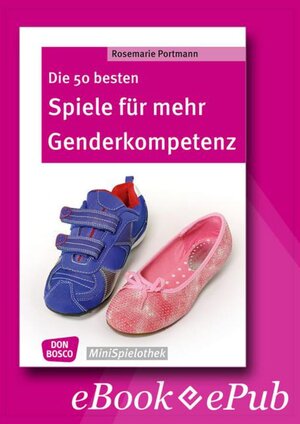 Buchcover Die 50 besten Spiele für mehr Genderkompetenz - eBook | Rosemarie Portmann | EAN 9783769880526 | ISBN 3-7698-8052-8 | ISBN 978-3-7698-8052-6