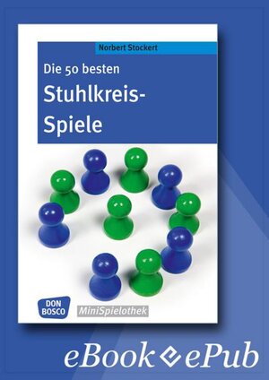 Buchcover Die 50 besten Stuhlkreis-Spiele - eBook | Norbert Stockert | EAN 9783769880618 | ISBN 3-7698-8061-7 | ISBN 978-3-7698-8061-8