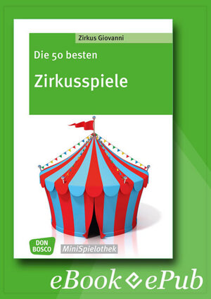 Buchcover Die 50 besten Zirkusspiele - eBook  | EAN 9783769880861 | ISBN 3-7698-8086-2 | ISBN 978-3-7698-8086-1