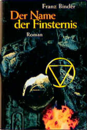 Buchcover Der Name der Finsternis | Franz Binder | EAN 9783769905755 | ISBN 3-7699-0575-X | ISBN 978-3-7699-0575-5