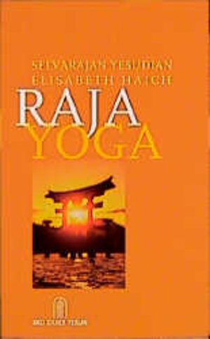Buchcover Raja-Yoga | Selvarajan Yesudian | EAN 9783769905977 | ISBN 3-7699-0597-0 | ISBN 978-3-7699-0597-7
