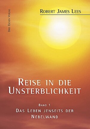 Buchcover Reise in die Unsterblichkeit / Reise in die Unsterblichkeit (1) | Robert-James Lees | EAN 9783769906103 | ISBN 3-7699-0610-1 | ISBN 978-3-7699-0610-3