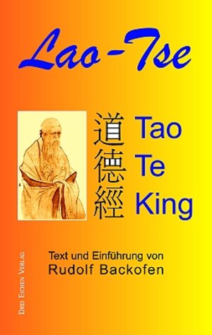 Buchcover Tao Te King | Lao-Tse, Laotse | EAN 9783769906356 | ISBN 3-7699-0635-7 | ISBN 978-3-7699-0635-6