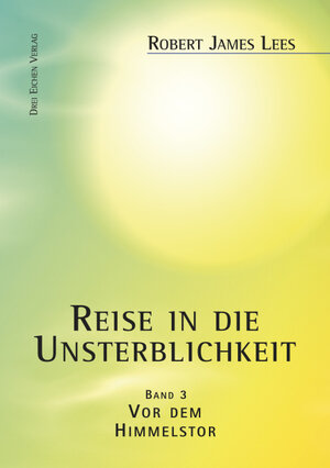 Buchcover Reise in die Unsterblichkeit / Reise in die Unsterblichkeit (3) | Robert-James Lees | EAN 9783769906547 | ISBN 3-7699-0654-3 | ISBN 978-3-7699-0654-7