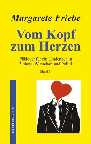 Buchcover Vom Kopf zum Herzen / Vom Kopf zum Herzen (Band 2) | Margarete Friebe | EAN 9783769906561 | ISBN 3-7699-0656-X | ISBN 978-3-7699-0656-1