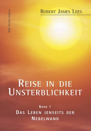 Buchcover Reise in die Unsterblichkeit / Reise in die Unsterblichkeit (1) | Robert James Lees | EAN 9783769908176 | ISBN 3-7699-0817-1 | ISBN 978-3-7699-0817-6