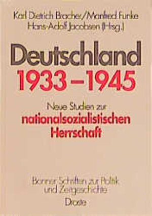 Deutschland 1933 bis 1945 Neue Studien zur nationalsozialistischen Herrschaft