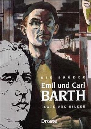 Buchcover Die Brüder Emil und Carl Barth  | EAN 9783770011278 | ISBN 3-7700-1127-9 | ISBN 978-3-7700-1127-8