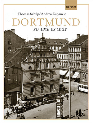 Buchcover Dortmund so wie es war | Thomas Schilp | EAN 9783770014248 | ISBN 3-7700-1424-3 | ISBN 978-3-7700-1424-8