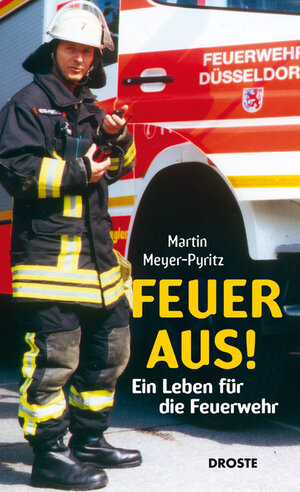 Buchcover Feuer aus! | Martin Meyer-Pyritz | EAN 9783770015580 | ISBN 3-7700-1558-4 | ISBN 978-3-7700-1558-0