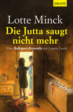 Buchcover Die Jutta saugt nicht mehr | Lotte Minck | EAN 9783770015597 | ISBN 3-7700-1559-2 | ISBN 978-3-7700-1559-7