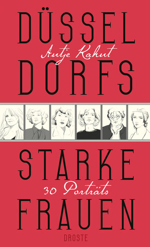 Buchcover Düsseldorfs starke Frauen | Antje Kahnt | EAN 9783770015771 | ISBN 3-7700-1577-0 | ISBN 978-3-7700-1577-1