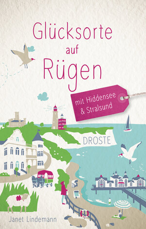Buchcover Glücksorte auf Rügen. Mit Hiddensee & Stralsund | Janet Lindemann | EAN 9783770020577 | ISBN 3-7700-2057-X | ISBN 978-3-7700-2057-7