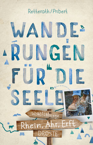 Buchcover Rhein, Ahr, Erft. Wanderungen für die Seele | Myria Aurora Pribert | EAN 9783770020638 | ISBN 3-7700-2063-4 | ISBN 978-3-7700-2063-8