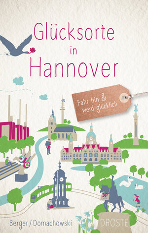 Buchcover Glücksorte in Hannover | Daniel Berger | EAN 9783770020812 | ISBN 3-7700-2081-2 | ISBN 978-3-7700-2081-2