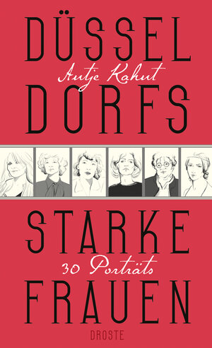 Buchcover Düsseldorfs starke Frauen | Antje Kahnt | EAN 9783770021109 | ISBN 3-7700-2110-X | ISBN 978-3-7700-2110-9