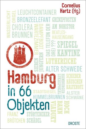 Buchcover Hamburg in 66 Objekten  | EAN 9783770021161 | ISBN 3-7700-2116-9 | ISBN 978-3-7700-2116-1