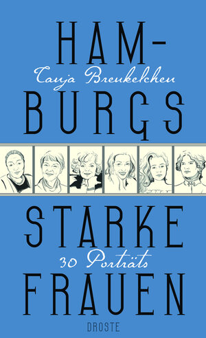 Buchcover Hamburgs starke Frauen | Tanja Breukelchen | EAN 9783770021413 | ISBN 3-7700-2141-X | ISBN 978-3-7700-2141-3