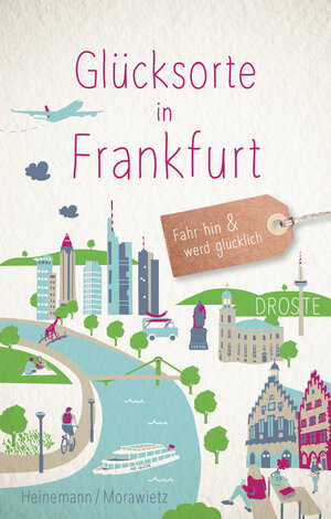 Buchcover Glücksorte in Frankfurt | Hartmut Heinemann | EAN 9783770021697 | ISBN 3-7700-2169-X | ISBN 978-3-7700-2169-7